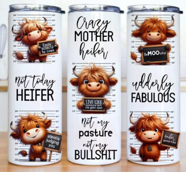 Highland Cow Funny Quote Skinny Tumbler 20 oz.